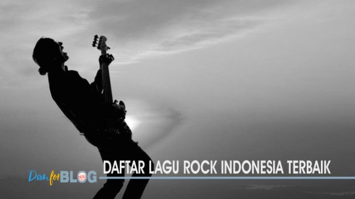 Daftar Lagu Rock Indonesia Terbaik